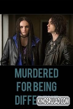 ყველასგან განსხვავებული / Murdered for Being Different