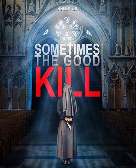 ზოგჯერ სიკეთე კლავს / Sometimes the Good Kill ქართულად