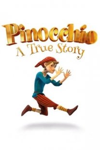 პინოქიო: ნამდვილი ამბავი - Pinocchio: A True Story